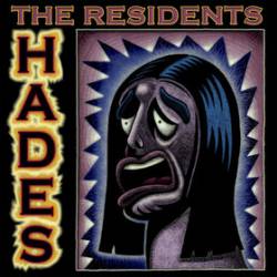 The Residents : Hades